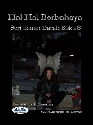 cover image of Hal-Hal Berbahaya (Ikatan Darah Buku 3)